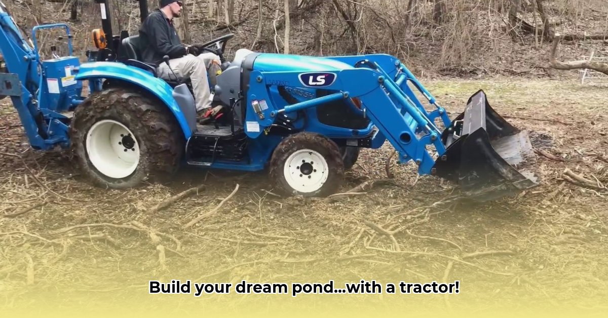 digging-a-pond-with-a-tractor